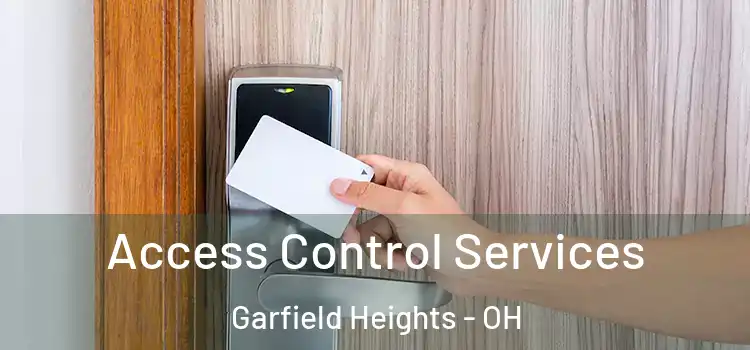 Access Control Services Garfield Heights - OH