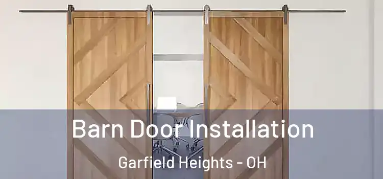 Barn Door Installation Garfield Heights - OH