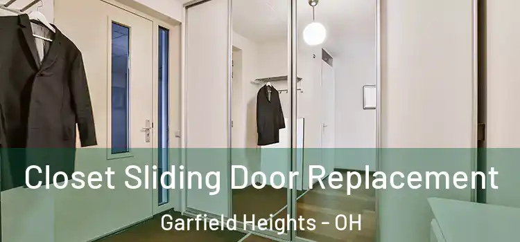 Closet Sliding Door Replacement Garfield Heights - OH