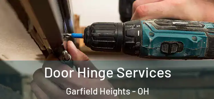 Door Hinge Services Garfield Heights - OH