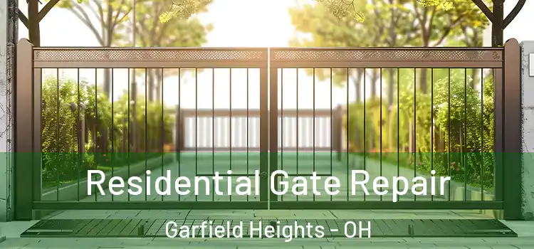 Residential Gate Repair Garfield Heights - OH