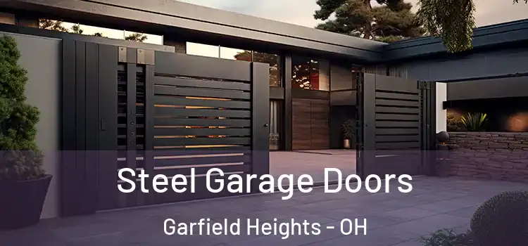 Steel Garage Doors Garfield Heights - OH